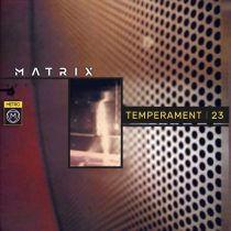 Matrix – Temperament 23