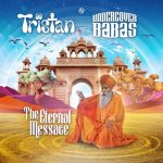 Tristan, The Undercover Babas – The Eternal Message