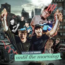 AC Slater, Jay Robinson – Until The Morning