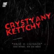 Crystyany Kettchy – Padê e Cachaça (Nik Ros, Rods Novaes Another Groove Remix)