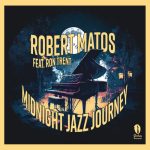 Ron Trent, Robert Matos – Midnight Jazz Journey