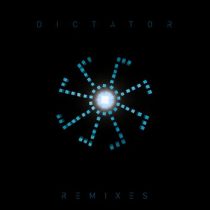 The Organism – Dictator (Remixes)