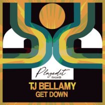 TJ Bellamy – Get Down