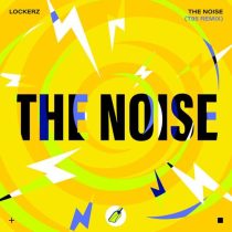 Lockerz – The Noise (T95 Remix)
