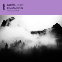 NØRTH DRIVE – Dawn Again