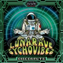 Lunarave, Sychovibes – Disconauts