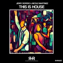Jerry Ropero, Nicole Martinez – This Is House