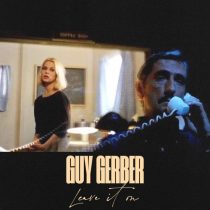 Guy Gerber – Leave It On