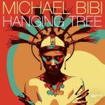 Michael Bibi – Hanging Tree