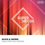 Block & Crown – King With No Crown