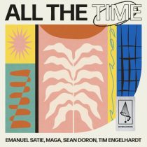 Emanuel Satie, Tim Engelhardt, Maga, Sean Doron – All The Time