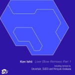 Ken Ishii – Liver Blow Remixes Part 1