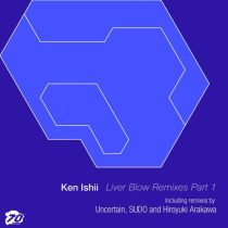 Ken Ishii – Liver Blow Remixes Part 1
