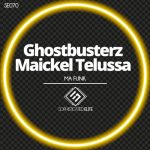 Maickel Telussa, Ghostbusterz – Ma Funk