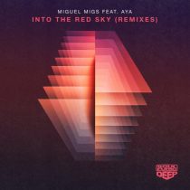 Miguel Migs, Aya – Into The Red Sky – Remixes