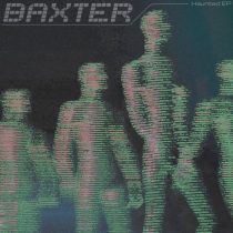 Baxter – Haunted