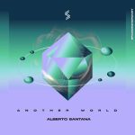Alberto Santana – Another World