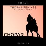 Tim Kari – Chopar Remixes