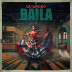 Liu, Mojjo – Baila (La Banda) – Extended Mix