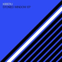 Kiberu – Stoned Windows EP