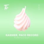 Kassier, Paco Record – Funkylicious