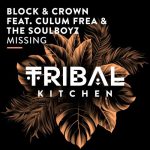 Block & Crown, Culum Frea, The Soulboyz – Missing