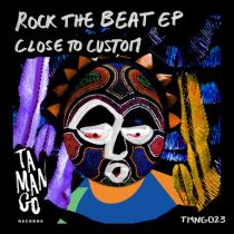 Close to Custom – Rock The Beat EP