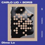 DJ Boris, Carlo Lio – Dime Lo