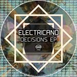 Electricano – Decisions EP
