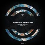 Tali Muss, Bondarev – Algorythm (Original Mix)