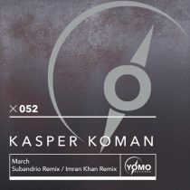 Kasper Koman – March (Remixes)