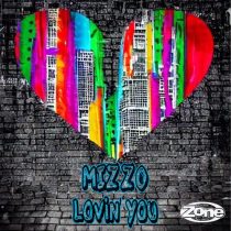 Mizzo – Lovin’ You