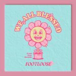 Foot-Loose – We All Blessed