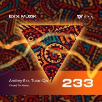 Andrey Exx, TuraniQa – I Need To Know