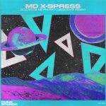 MD X-Spress – God Made Me Phunky (Jess Bays Remix)