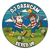 DJ Dashcam – Sexed Up