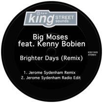 Big Moses, Kenny Bobien – Brighter Days (Remix)