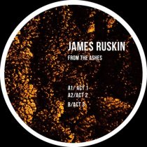 James Ruskin – From The Ashes