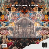 Lady Bee, Anna De Ferran – I Go (Extended Mix)