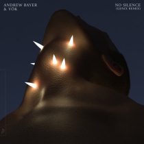 Vok, Andrew Bayer – No Silence (Genix Remix)