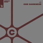 D72 – Our Darkness