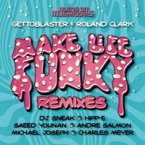 Roland Clark, Gettoblaster – Make Life Funky (Remixes)