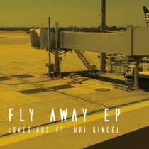 Lovebirds, Uri Gincel – Fly Away – EP