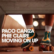 Paco Caniza, Phie Claire – Moving On Up