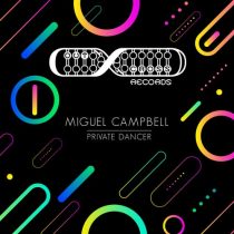 Miguel Campbell – Private Dancer