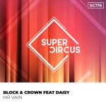 Block & Crown – Mr Vain Feat. Daisy