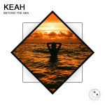 Keah – Beyond The Sea