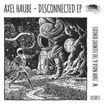 Axel Haube – Disconnected EP