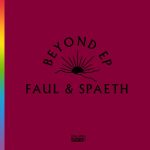 Faul & Spaeth – Beyond EP