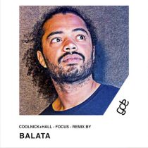 Balata, Coolnick + HALL – Focus